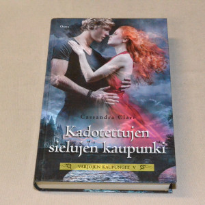 Cassandra Clare Kadotettujen sielujen kaupunki